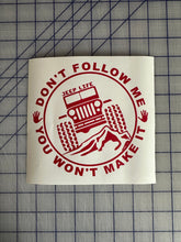 Load image into Gallery viewer, Jeep don’t follow decal