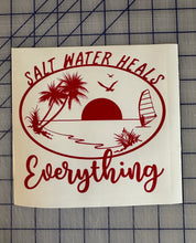 Load image into Gallery viewer, Salt water heals everything car decal