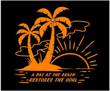 Load image into Gallery viewer, Tropical Day at the Beach Restores the Soul Decal Custom Vinyl Sticker