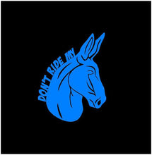 Load image into Gallery viewer, Don't Ride My Ass  Decal Custom Vinyl car truck window tailgater sticker