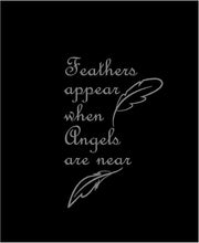 Load image into Gallery viewer, Feathers Appear When Angels are Near Decal Memorial Love one lost Laptop sticker