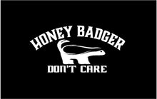 Load image into Gallery viewer, Honey Badger Don't Care decal Custom Vinyl car truck window Sticker