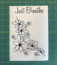 Load image into Gallery viewer, Just Breathe Floral Decal Laptop Custom Vinyl Car Window Vinyl Sticker