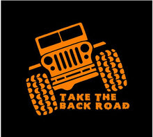 Load image into Gallery viewer, Jeep Take the Back Road Decal Off Roading custom vinyl car truck window sticker