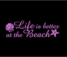 Load image into Gallery viewer, Life is Better at the Beach Decal Custom Vinyl car truck window beach lovers sticker