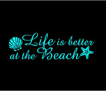 Load image into Gallery viewer, life is better at the beach decal car truck window beach lovers sticker
