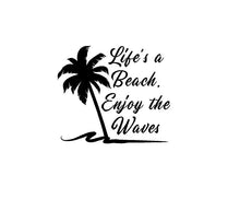 Load image into Gallery viewer, Lifes a Beach Enjoy the Waves decal Beach Life Palm Tree custom vinyl car window laptop sticker