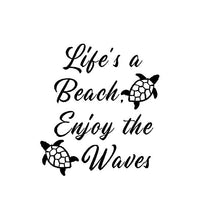 Load image into Gallery viewer, Lifes a Beach Enjoy the Waves decal Beach Life Sea Turtle custom vinyl car window laptop sticker