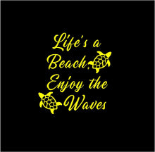 Load image into Gallery viewer, Lifes a Beach Enjoy the Waves decal Beach Life Sea Turtle custom vinyl car window laptop sticker