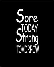 Load image into Gallery viewer, sore today stong tomorrow water bottle decal car truck window sticker