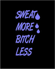 Load image into Gallery viewer, Water Bottle Fitness Decal Sweat More Bitch Less Custom vinyl car truck window sticker