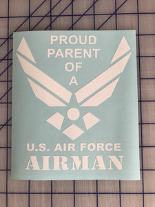Air Force Airman Proud decal Custom Vinyl car truck window Proud Dad Mom Parent Sticker