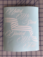 Load image into Gallery viewer, United We Stand Divided We Fall Decal Custom Vinyl Car Truck Window Sticker