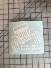 Load image into Gallery viewer, Jeep Take the Back Road Decal Off Roading custom vinyl car truck window sticker