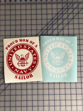 Load image into Gallery viewer, Proud Mom Dad Parent of a Navy Sailor decal Custom Vinyl car truck window Sticker