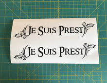 Load image into Gallery viewer, Je Suis Prest Decal Custom Celtic Scotland Vinyl Car Truck Window sticker