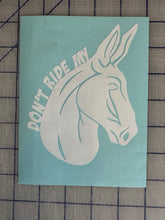 Load image into Gallery viewer, Don’t Ride My Ass car decal