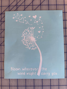 Bloom wherever the wind might carry you dandelion decal