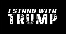 Load image into Gallery viewer, I Stand with Trump Car decal