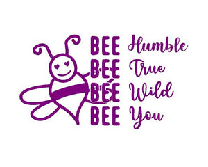 be humble be true be wild be you decal