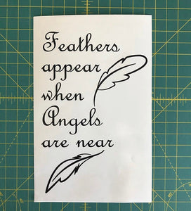 Feathers Appear When Angels are Near Decal Memorial Love one lost Laptop sticker