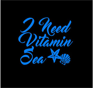 I Need Vitamin Sea decal custom vinyl car truck window laptop sticker