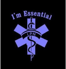 Load image into Gallery viewer, i&#39;m essential lpn nurse car window sticker