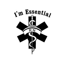 Load image into Gallery viewer, i&#39;m essential rn nurse sticker