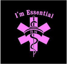 Load image into Gallery viewer, i&#39;m essential nurse rn sticker