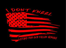 Load image into Gallery viewer, i don&#39;t kneel i stand for our fallen heroes window decal sticker