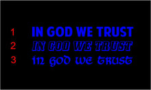 Load image into Gallery viewer, In God we Trust bumper sticker