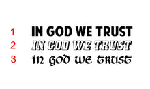 Load image into Gallery viewer, in god we trust decal
