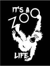 Load image into Gallery viewer, Its a Zoo Life decal Custom Vinyl car truck window laptop bumper sticker