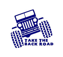 Load image into Gallery viewer, Jeep Take the Back Road Decal Off Roading custom vinyl car truck window sticker