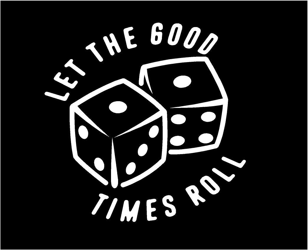 let the good times roll dice decal car truck window sticker
