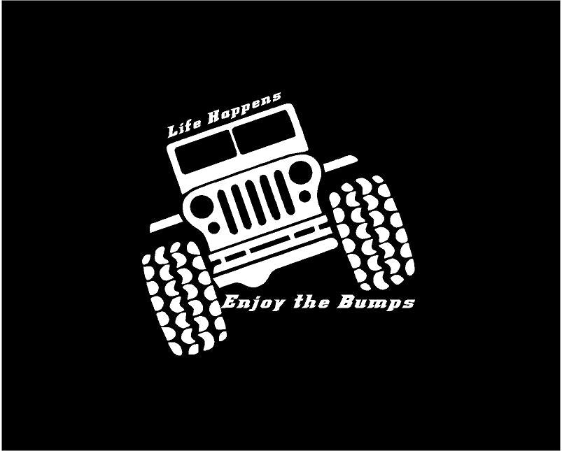 jeep life happens enjoy the bumps decal jeep sticker