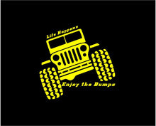 Load image into Gallery viewer, Jeep Life Happens Enjoy the Bumps Decal Off Roading custom vinyl car truck window sticker