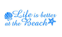 Load image into Gallery viewer, Life is Better at the Beach Decal Custom Vinyl car truck window beach lovers sticker