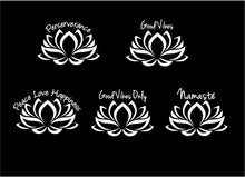 Load image into Gallery viewer, Lotus Flower Decal Namaste Peace Love Happiness Good Vibes Only Perserverance car window sticker