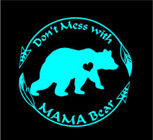 Load image into Gallery viewer, don&#39;t mess with mama bear sticker