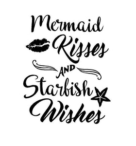 mermaid kisses and starfish wishes