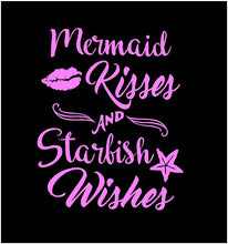 Load image into Gallery viewer, Mermaid kisses and starfish wishes decal