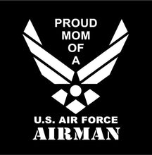 Load image into Gallery viewer, Proud Mom of a US Air Force Airman decal