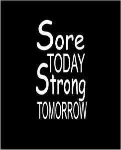 sore today stong tomorrow water bottle decal car truck window sticker