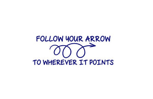 follow your arrow to wherever it points decal laptop car truck window sticker