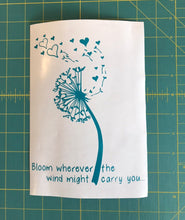 Load image into Gallery viewer, Dandelion Bloom Wherever the Wind Might Carry You custom Vinyl Laptop Decal sticker