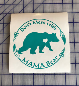 Mama Bear Decal Custom Don't Mess with Mama Bear Vinyl Car window sticker