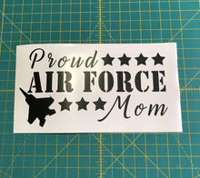 Load image into Gallery viewer, Proud Air Force Airman Mom or Dad Decal Custom vinyl Car Window Sticker